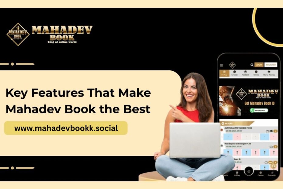 Key Features That Make Mahadev Book the Best